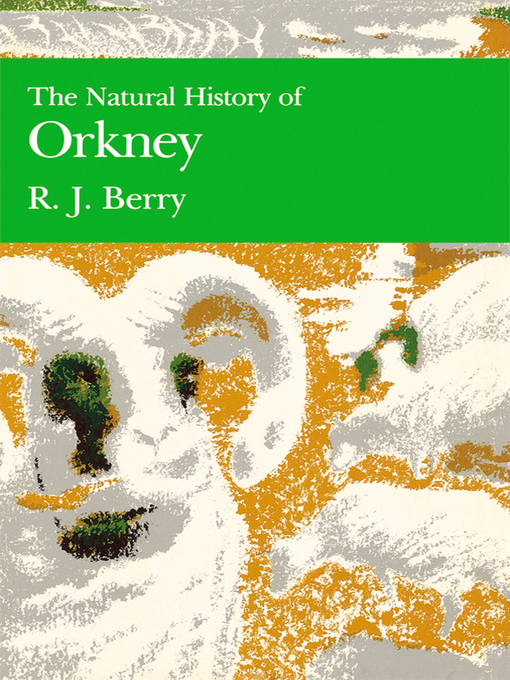 Title details for The Natural History of Orkney by R. J. Berry - Available